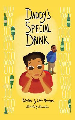 Daddy's Special Drink 1912850141 Book Cover
