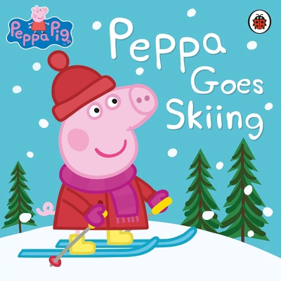 Peppa Pig: Peppa Goes Skiing 072328704X Book Cover