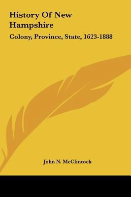 History Of New Hampshire: Colony, Province, Sta... 1161663959 Book Cover