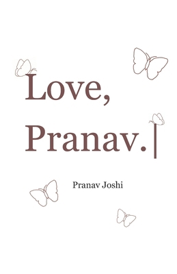 Love, Pranav. B0F7V9DJHM Book Cover