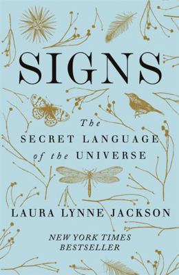 Signs: The secret language of the universe 0349424217 Book Cover