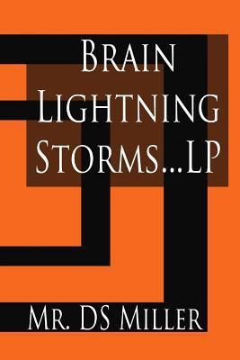 Brain Lightning Storms: Epilepsy and Silent Sei... 1981996540 Book Cover