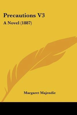 Precautions V3: A Novel (1887) 1120680999 Book Cover