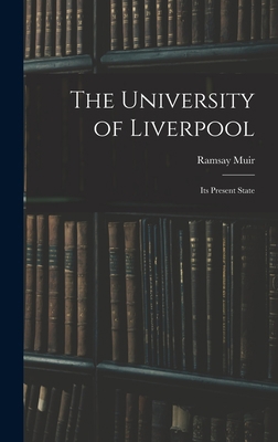 The University of Liverpool: Its Present State 1017964742 Book Cover