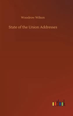 State of the Union Addresses 3732661792 Book Cover