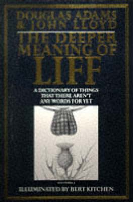 Deeper Meaning of Liff: A Dictionary of Things ... 0330322206 Book Cover