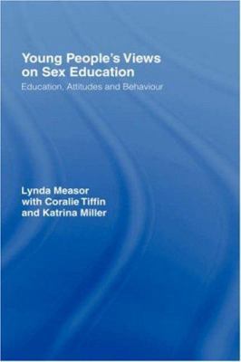 Young People's Views on Sex Education: Educatio... 0750708948 Book Cover