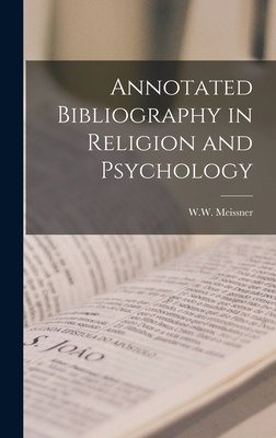Annotated Bibliography in Religion and Psychology 1014205298 Book Cover