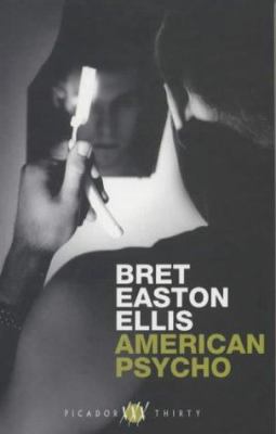 American Psycho (Picador Thirty) 033049189X Book Cover