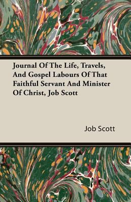 Journal of the Life, Travels, and Gospel Labour... 1408607115 Book Cover