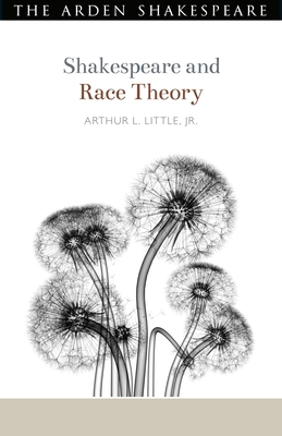 Shakespeare and Critical Race Theory 1350002941 Book Cover