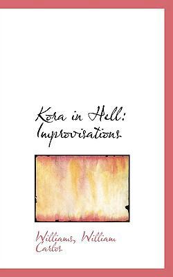 Kora in Hell: Improvisations 1110361890 Book Cover