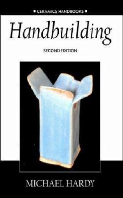 Ceramics Handbooks: Handbuilding 0713668857 Book Cover
