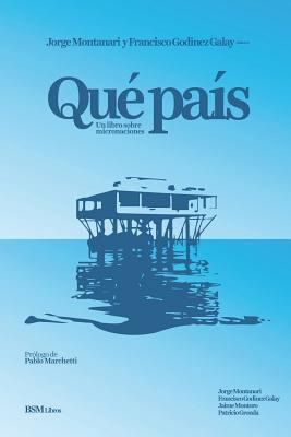 Qué País: Un Libro Sobre Micronaciones [Spanish] 9872810524 Book Cover