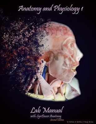 Anatomy and Physiology I Lab Manual with SynDaver Anatomy