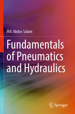 Fundamentals of Pneumatics and Hydraulics 9811908575 Book Cover