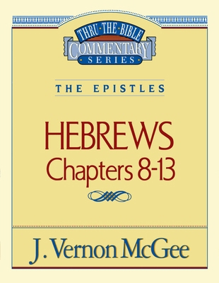 Thru the Bible Vol. 52: The Epistles (Hebrews 8... 078520833X Book Cover