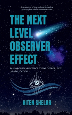 The Next Level Observer Effect: Taking Observer... B0DBD9J1KK Book Cover