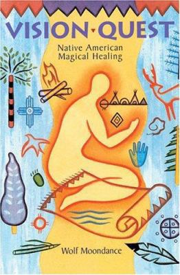 Vision Quest: Native American Magical Healing 0806972076 Book Cover