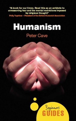 Humanism: A Beginner's Guide 1851685898 Book Cover