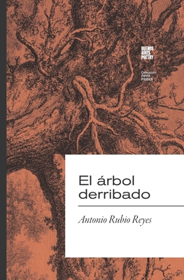 El árbol derribado [Spanish] 9878470385 Book Cover