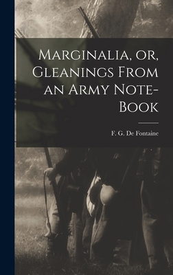 Marginalia, or, Gleanings From an Army Note-book 1017033927 Book Cover