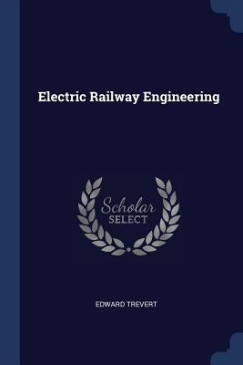 Electric Railway Engineering 1376755211 Book Cover