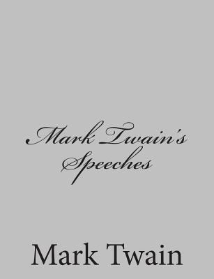 Mark Twain's Speeches 1484004361 Book Cover