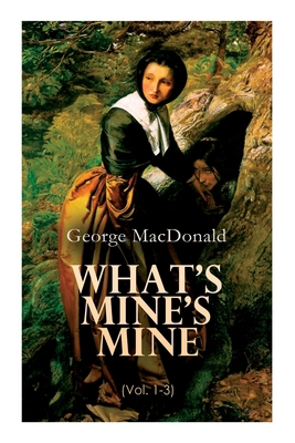 What's Mine's Mine (Vol. 1-3): The Highlander's... 8027307996 Book Cover