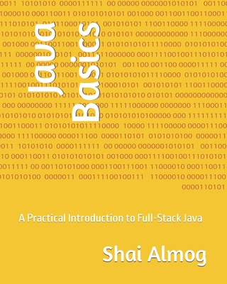 Java Basics: A Practical Introduction to Full-S... B0CCCJ38WH Book Cover