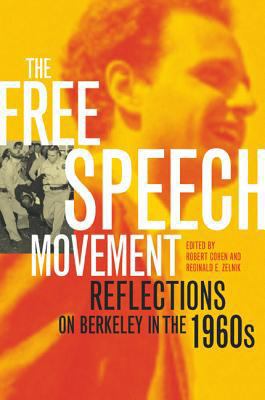 The Free Speech Movement: Reflections on Berkel... 0520222210 Book Cover