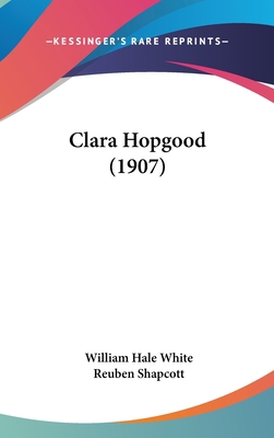 Clara Hopgood (1907) 1436524237 Book Cover