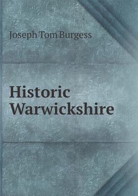Historic Warwickshire 5518987978 Book Cover