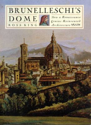 Brunelleschi's Dome: How a Renaissance Genius R... 0802713661 Book Cover