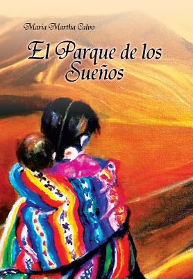 El Parque de Los Suenos [Spanish] 1483625427 Book Cover
