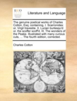 The Genuine Poetical Works of Charles Cotton, E... 1170540805 Book Cover