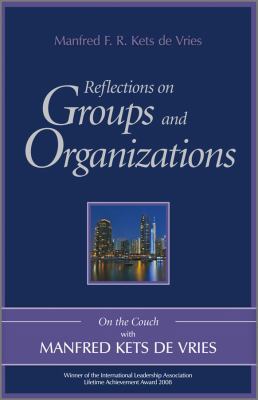 Reflections on Groups and Organizations: On the... 047074247X Book Cover