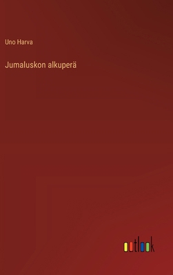 Jumaluskon alkuperä [Finnish] 3368908553 Book Cover