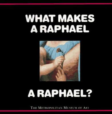 What Makes a Raphael a Raphael? B000SU7QFY Book Cover