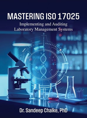 Mastering ISO 17025: Implementing and Auditing ... B0FFT9MK56 Book Cover