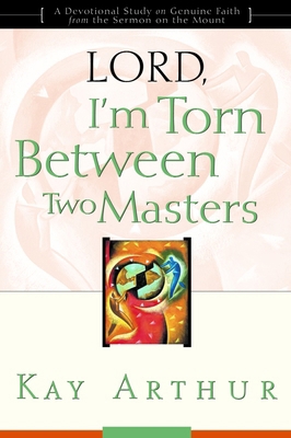 Lord, I'm Torn Between Two Masters: A Devotiona... 1578564379 Book Cover