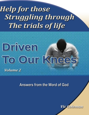 Driven To Our Knees - Volume 2 0578004305 Book Cover