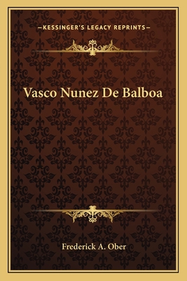 Vasco Nunez De Balboa 1163783501 Book Cover