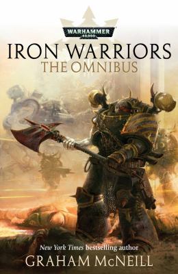 Iron Warriors Omnibus: Omnibus 1784969389 Book Cover