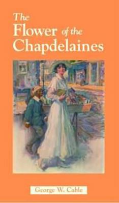 The Flower of the Chapdelaines 1565549740 Book Cover