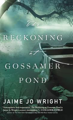 Reckoning at Gossamer Pond 0764232037 Book Cover