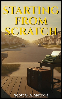 Starting From Scratch B0GWLXZYQZ Book Cover