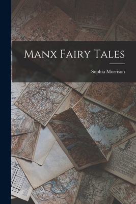 Manx Fairy Tales 1015761801 Book Cover
