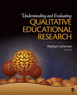 Understanding and Evaluating Qualitative Educat... 1412975263 Book Cover