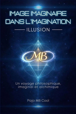 Image Imaginaire dans l'imagination: Illusion [French] B0G9VVB1N7 Book Cover